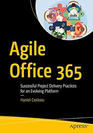 agile office 365 successful project delivery practices for an evolving platform 1st edition haniel croitoru