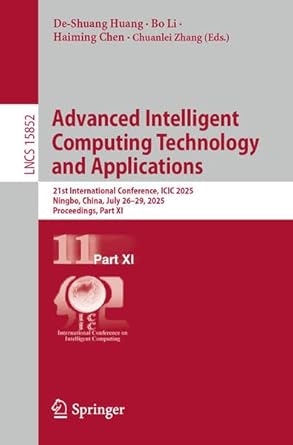 advanced intelligent computing technology and applications 21st international conference icic 2025 ningbo