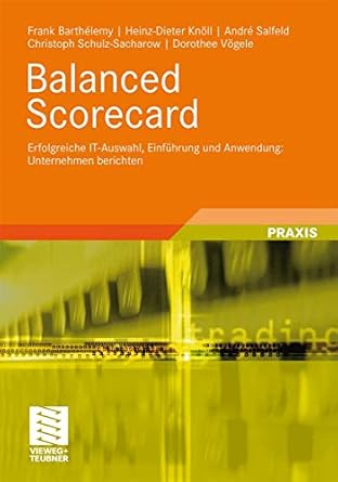 balanced scorecard erfolgreiche it auswahl einfuhrung und anwendung unternehmen berichten 1st edition frank