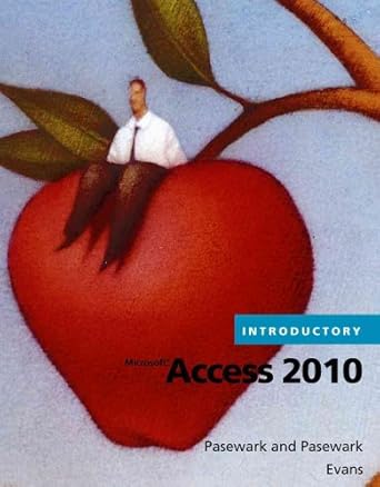 microsoft access 2010 introductory 1st edition pasewark/pasewark ,jessica evans 053847520x, 978-0538475204