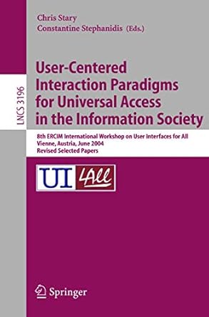 user centered interaction paradigms for universal access in the information society 8th ercim workshop on