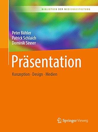 prasentation konzeption design medien 1st edition peter buhler ,patrick schlaich ,dominik sinner 3662555158,