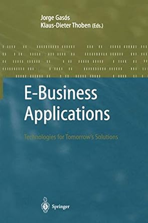 e business applications 1st edition jorge gasos ,klaus dieter thoben 3540436634, 978-3540436638