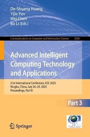 advanced intelligent computing technology and applications 21st international conference icic 2025 ningbo
