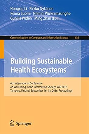 building sustainable health ecosystems 6th international conference on well being in the information society
