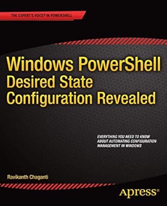 windows powershell desired state configuration revealed 1st edition ravikanth chaganti 1484200179,