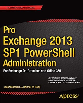 pro exchange 2013 sp1 powershell administration for exchange on premises and office 365 1st edition michel de