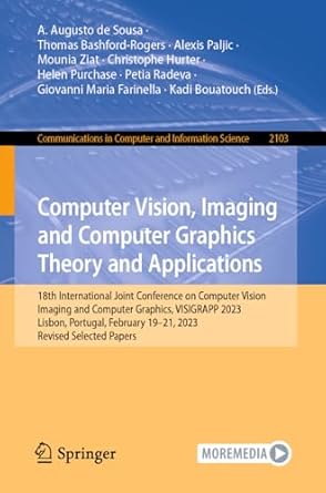 computer vision imaging and computer graphics theory and applications 1st edition a augusto de sousa ,thomas