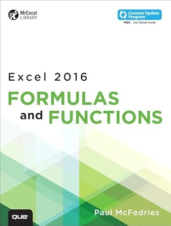microsoft excel 2016 formulas and functions 1st edition paul mcfedries 0789755645, 978-0789755643