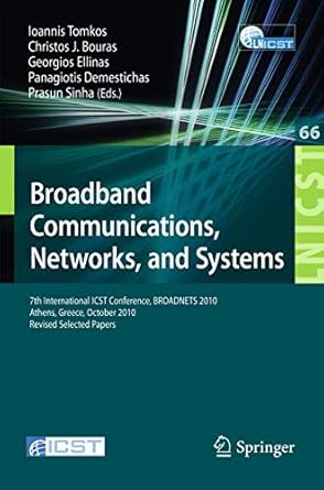 broadband communications networks and systems 7th international icst conference broadnets 2010 athens greece