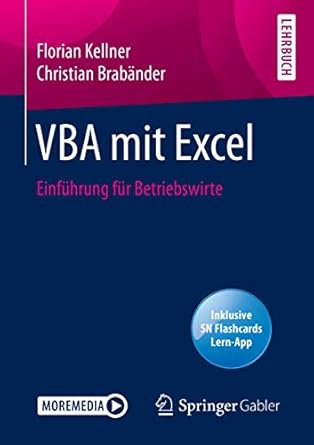 vba mit excel einfuhrung fur betriebswirte 1st edition florian kellner ,christian brabander 366259739x,