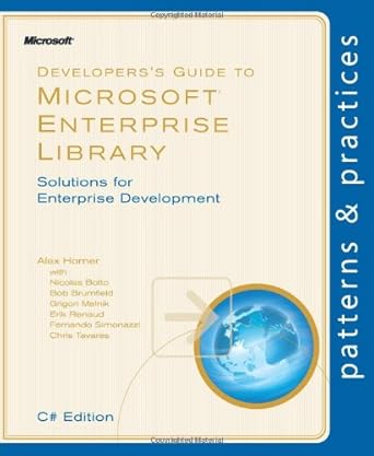 developers guide to microsoft enterprise library 1st edition alex homer ,nicolas botto ,bob brumfield