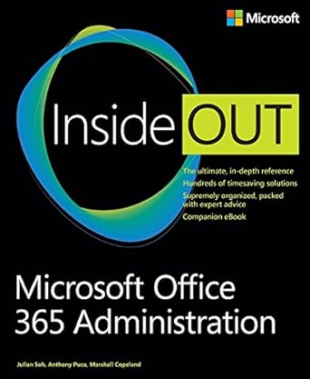 microsoft office 365 administration inside out 1st edition julian soh ,anthony puca ,marshall copeland