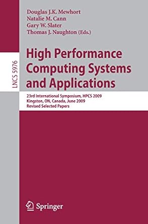 high performance computing systems and applications 23rd international symposium hpcs 2009 kingston ontario