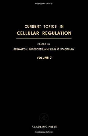 current topics in cellular regulation vol 7 1st edition b horecker 0121528073, 978-0121528072