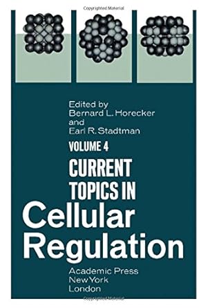 current topics in cellular regulation vol 4 1st edition b l horecker ,e r stadtman 0121528049, 978-0121528041