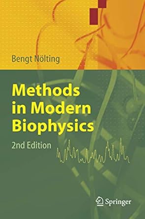 methods in modern biophysics 1st edition bengt nolting 354027703x, 978-3540277033