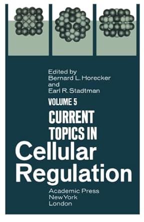 current topics in cellular regulation volume 5 1st edition bernard l horecker ,earl r stadtman 1483203611,