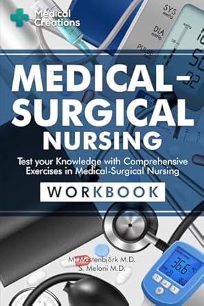 medical surgical nursing test your knowledge with comprehensive exercises in medical surgical nursing