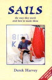 sails and the way they work 1st edition derek harvey 0713662123, 978-0713662122