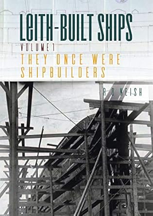 leith built ships 1st edition r o neish 1849954437, 978-1849954433