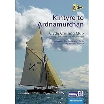 ccc sailing directions kintyre to ardnamurchan 1st edition clyde cruising club 1786791668, 978-1786791665