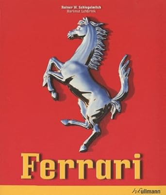 ferrari 1st edition rainer w schlegelmilch ,v osterroth 3833154772, 978-3833154775