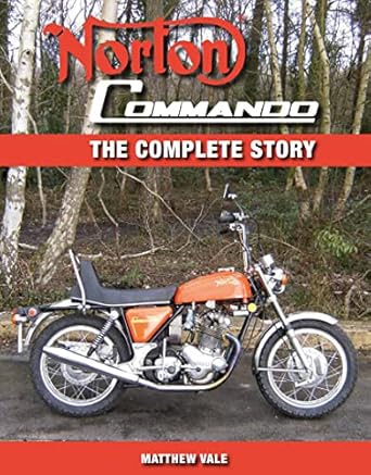 norton commando the complete story 1st edition matthew vale 1847972381, 978-1847972385