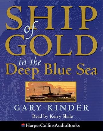 ship of gold in the deep blue sea 1st edition gary kinder ,kerry shale 0001055747, 978-0001055742