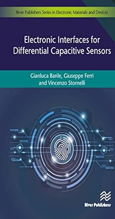electronic interfaces for differential capacitive sensors 1st edition gianluca barile ,giuseppe ferri