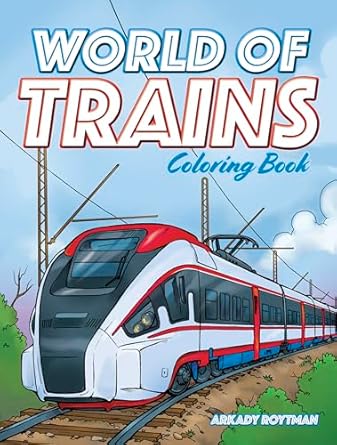 world of trains coloring book 1st edition arkady roytman 048684630x, 978-0486846309