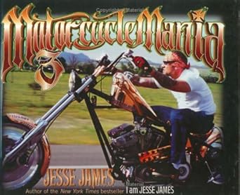 motorcycle mania 3 jesse james rides 1st edition jesse james 0670034002, 978-0670034000
