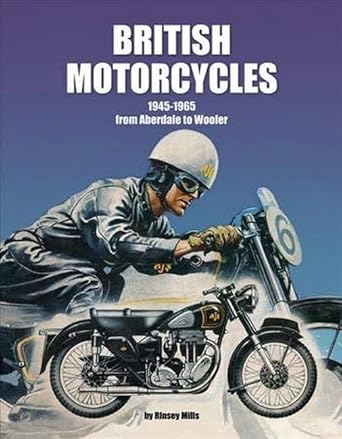 british motorcycles 1945 1965 1st edition rinsey mills 1906133611, 978-1906133610