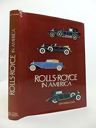 rolls royce in america 1st edition john webb de campi 0901564141, 978-09015641460901564141,978-0901564146
