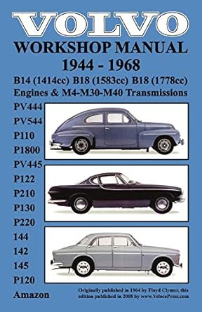 volvo 1944 1968 workshop manual pv444 pv544 p110 p1800 pv445 p122 p120 and amazon p210 p130 p220 144 142 and