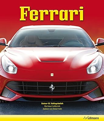 ferrari 1st edition hartmut lehbrink ,rainer w schlegelmilch 3848004372, 978-3848004379