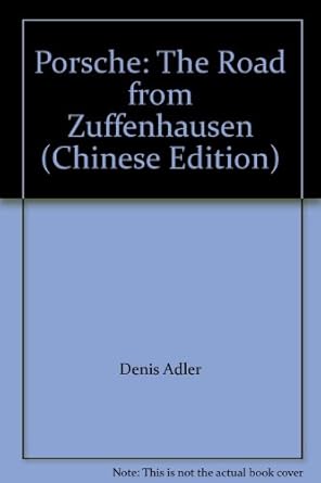 porsche the road from zuffenhausen 1st edition shi guo qiang hao jun dan ni si ai de le 7807590009,