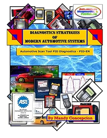 automotive scan tool pid diagnostics diagnostic strategies of modern automotive systems 1st edition mandy