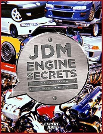 jdm engine secrets what you need to know before you buy an engine 1st edition lex maru 0998461601,