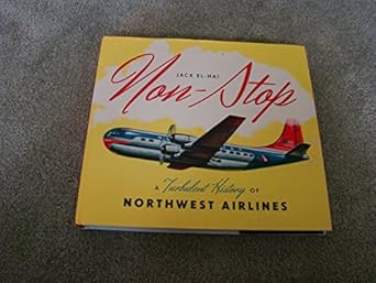 non stop a turbulent history of northwest airlines 1st edition jack el hai 0816674450, 978-0816674459