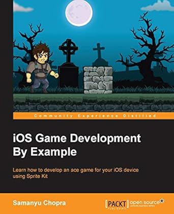 ios game development by example 1st edition samanyu chopra 178528469x, 978-1785284694