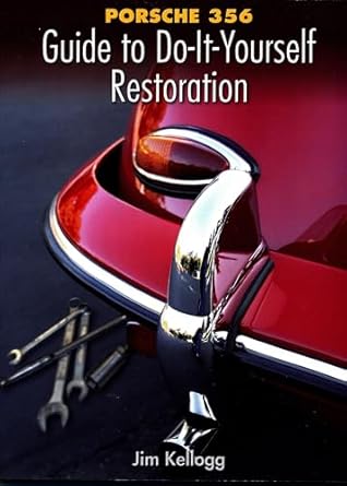 porsche 356 guide to do it yourself restoration 1st edition jim kellogg 0929758269, 978-0929758268