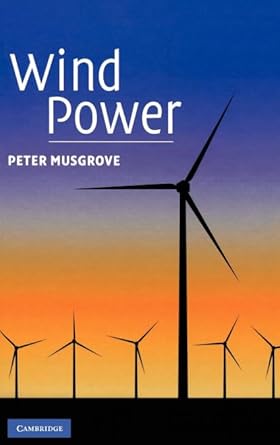 wind power 1st edition peter musgrove 0521762383, 978-0521762380