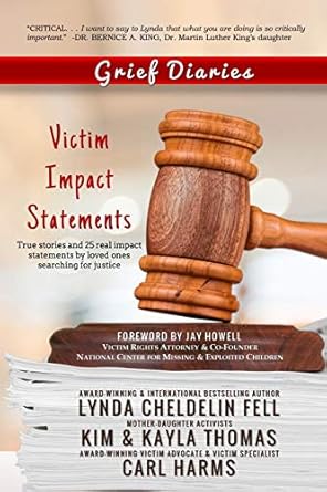 grief diaries victim impact statements 1st edition lynda cheldelin fell ,kim thomas ,kayla thomas ,carl harms