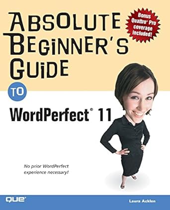 absolute beginners guide to wordperfect 11 1st edition laura acklen 0789730715, 978-0789730718