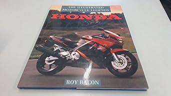 honda the illustrated motorcycle legends 1st edition roy bacon 0785802568, 978-0785802563