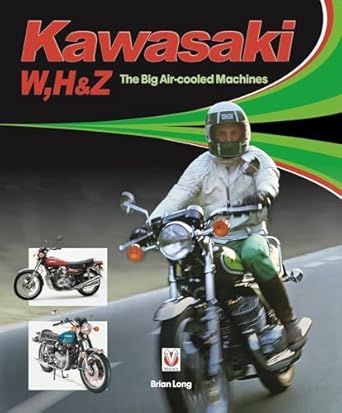 kawasaki w h and z the big air cooled machines 1st edition brian long 1787112179, 978-1787112179