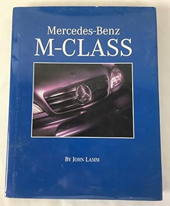 mercedes benz m class 1st edition john lamm 0760304319, 978-0760304310