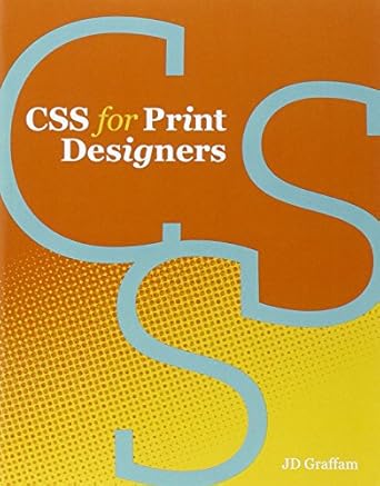 css for print designers 1st edition j d graffam 0321765885, 978-0321765888