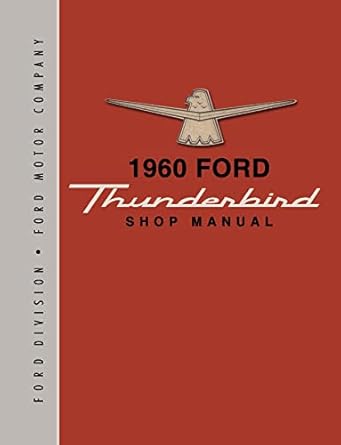 1960 ford thunderbird shop manual by detroit iron 1st edition ford motor company 1791406394, 978-1791406394